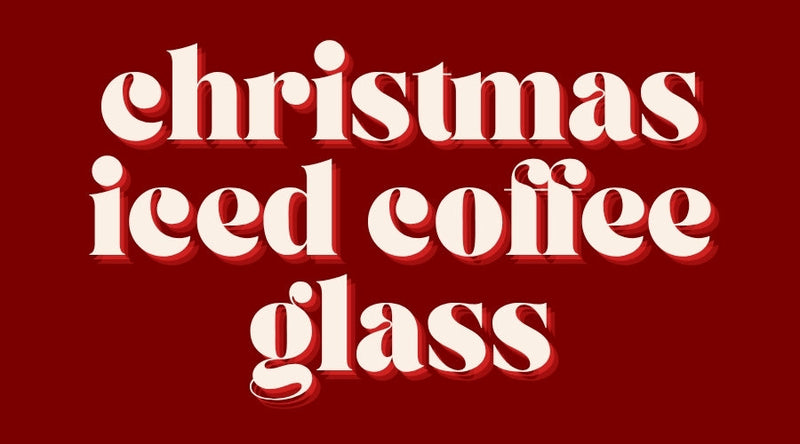L3  CHRISTMAS ICED COFFE GLASS
