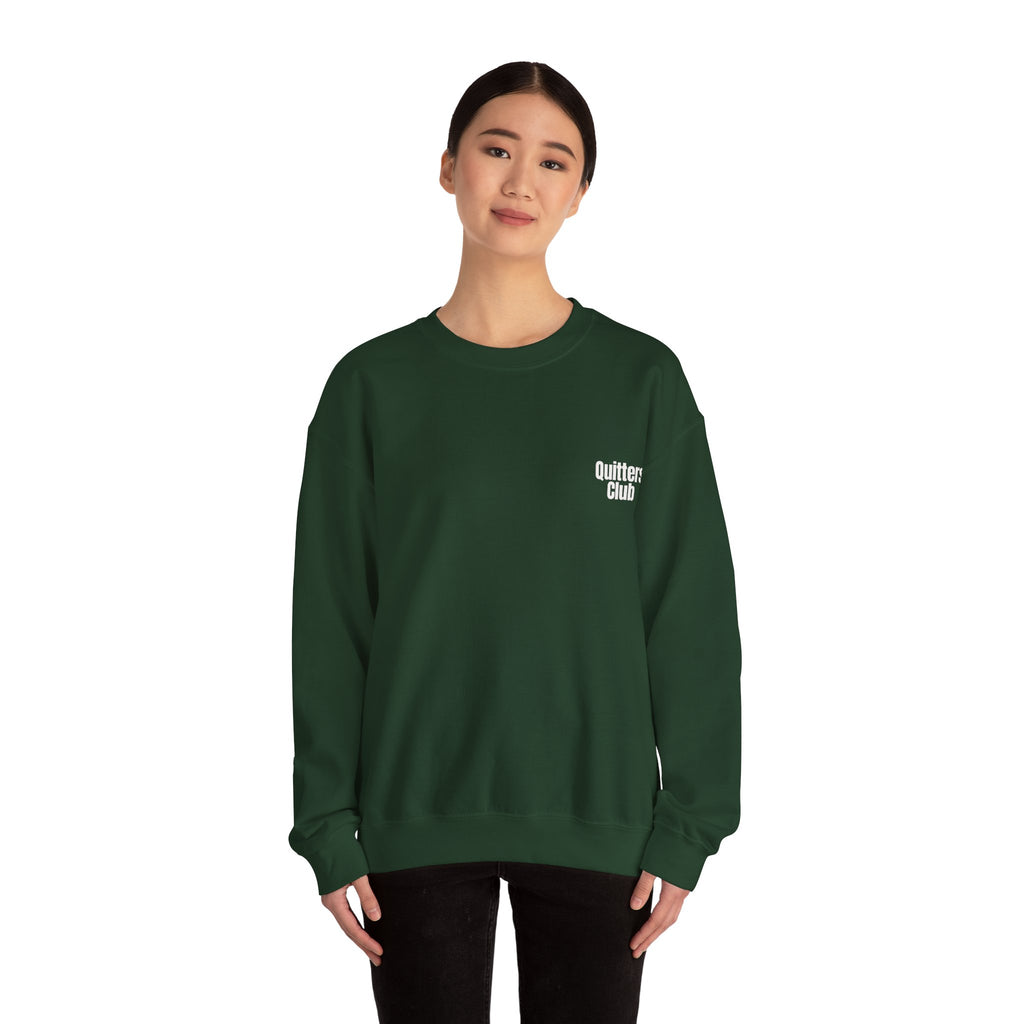 QUITTERS CLUB SWEATSHIRT