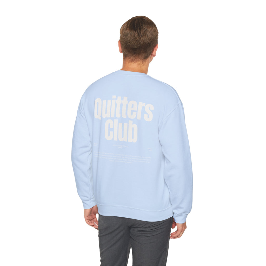 QUITTERS CLUB SWEATSHIRT