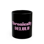 01 DELULU MUG 15oz/11oz
