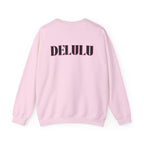 01 STATEMENT CREWNECK DELULU