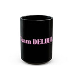 01 DELULU MUG 15oz/11oz