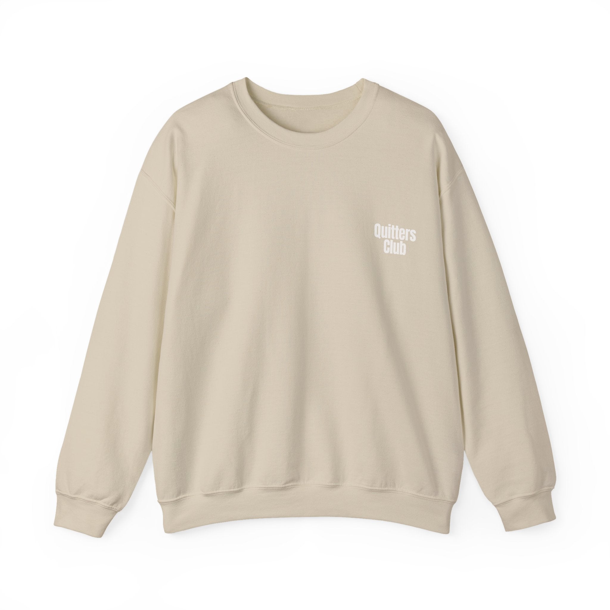 QUITTERS CLUB SWEATSHIRT