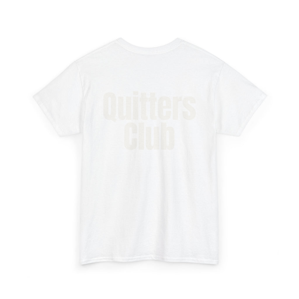 QUITTERS CLUB TEE UNISEX