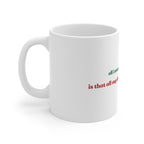 HOLIDAY CHEER MUG 11oz