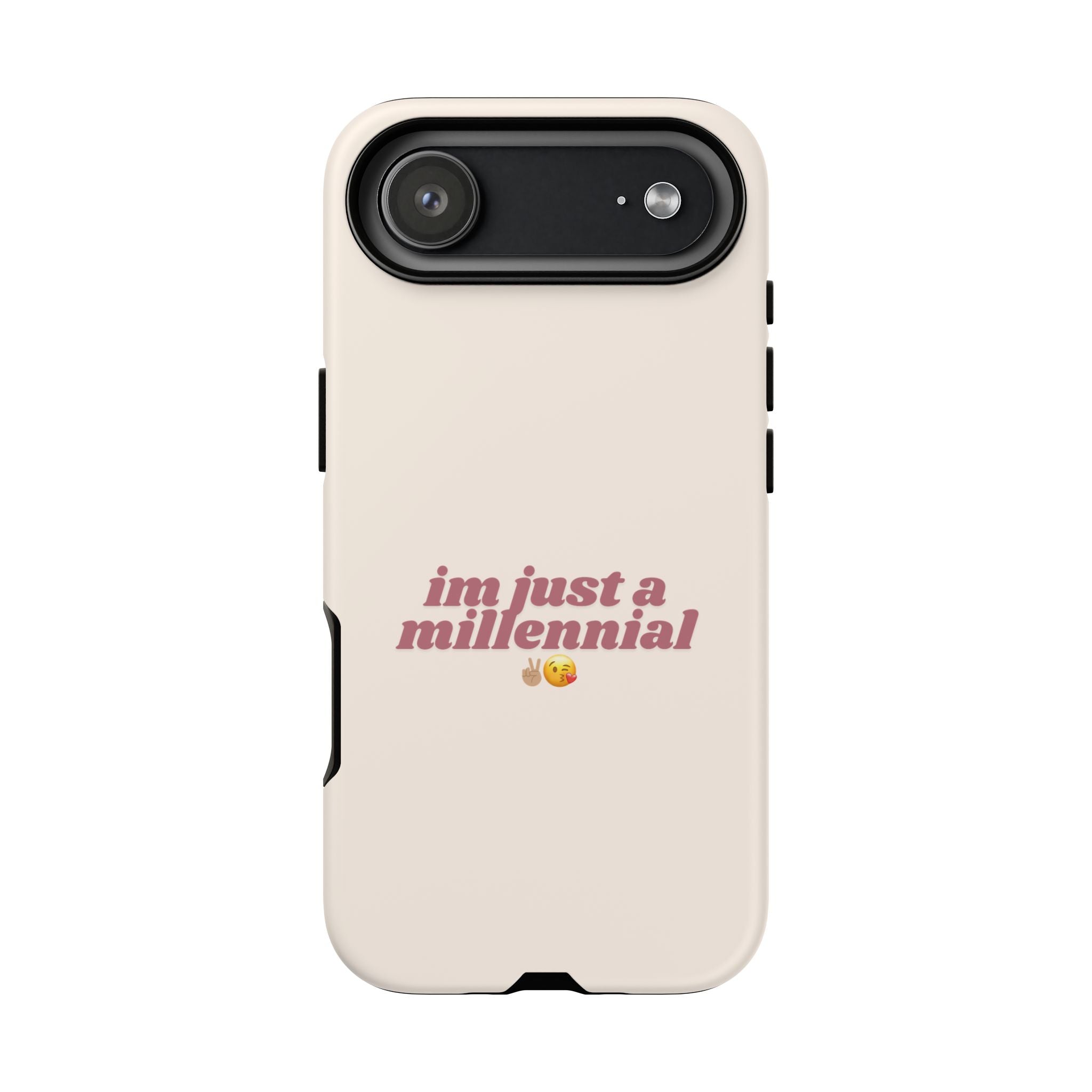 IPHONE CASE (15 - 17) - IM JUST A MILLENNIAL