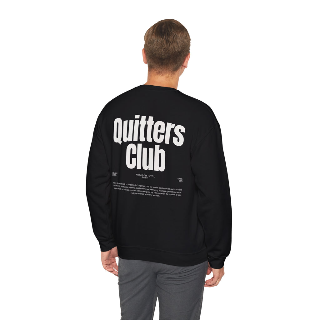 QUITTERS CLUB SWEATSHIRT