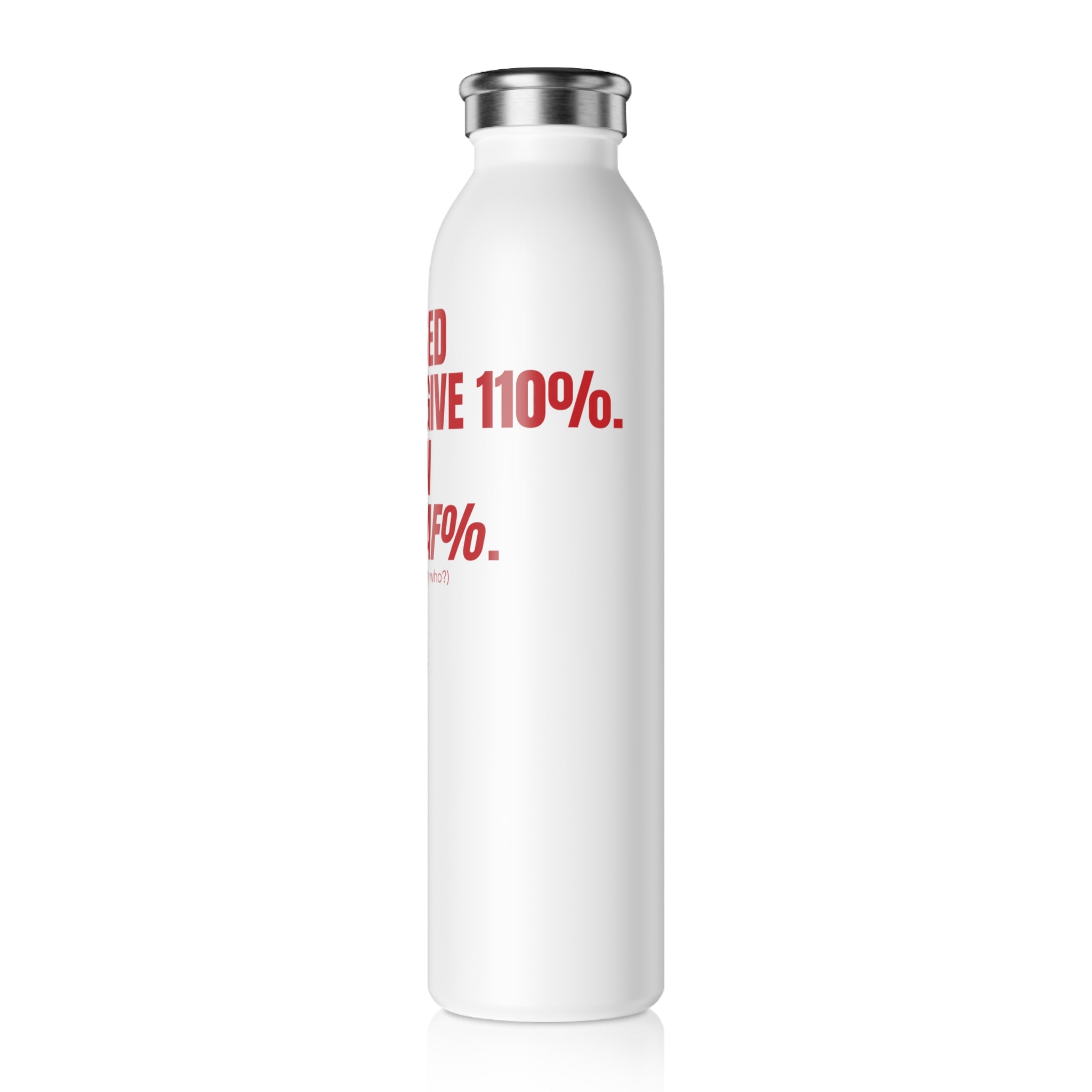 QUITTERS CLUB SLIM WATER BOTTLE 20oz - IDGAF