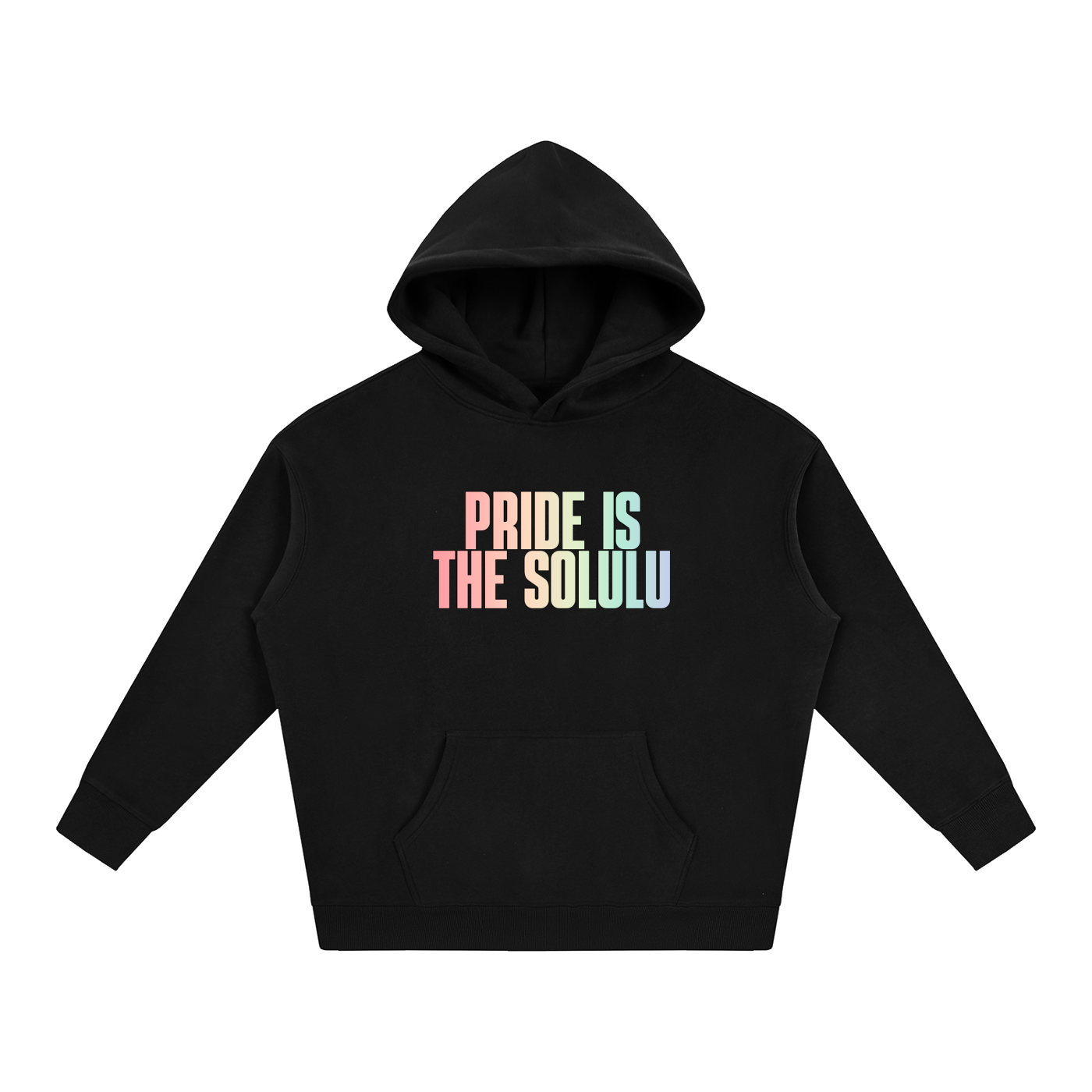 PRIDE OVERSIZED PREMIUM FLEECED HOODIE - PRIDE IS THE SOLULU