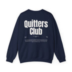 QUITTERS CLUB SWEATSHIRT