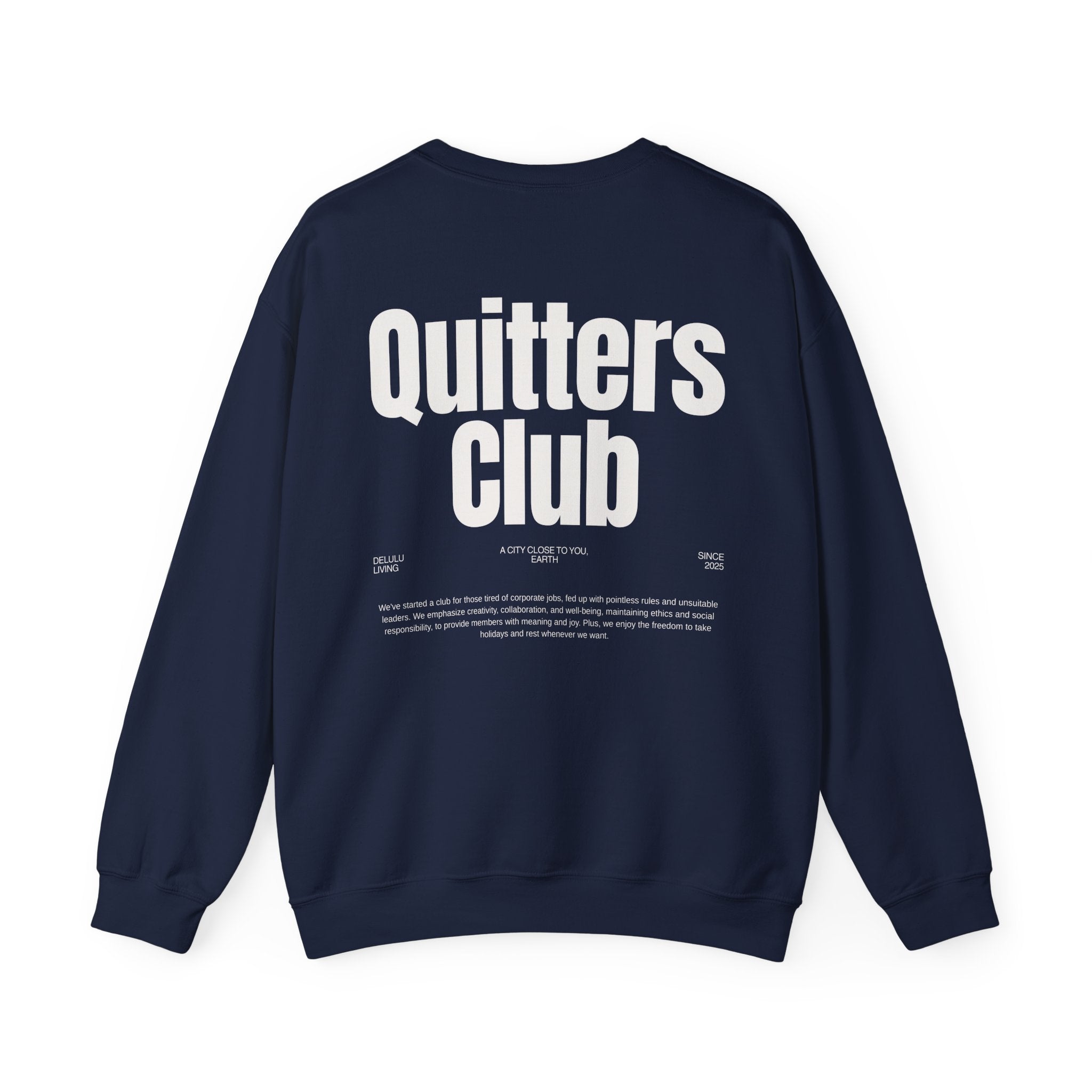 QUITTERS CLUB SWEATSHIRT