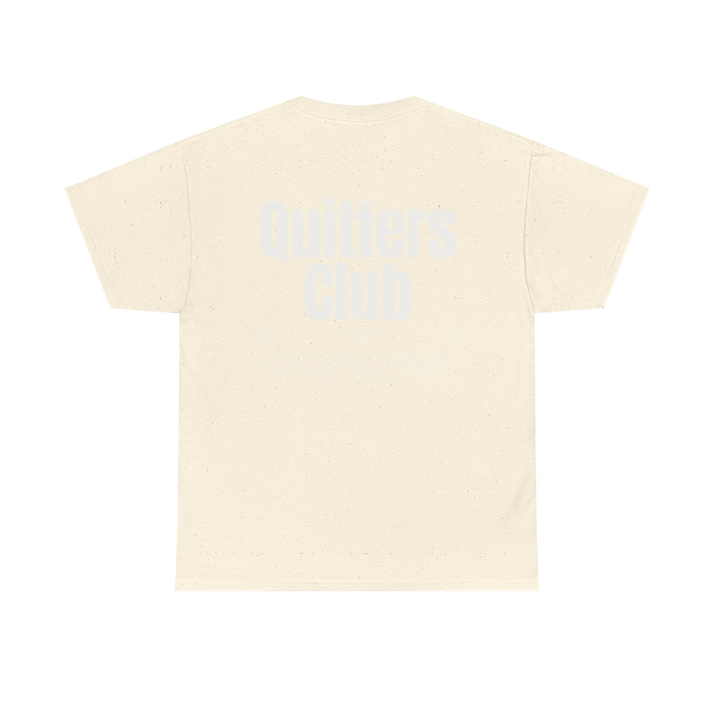 QUITTERS CLUB TEE UNISEX