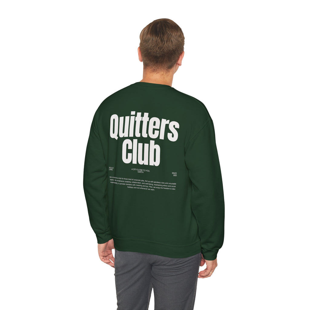 QUITTERS CLUB SWEATSHIRT