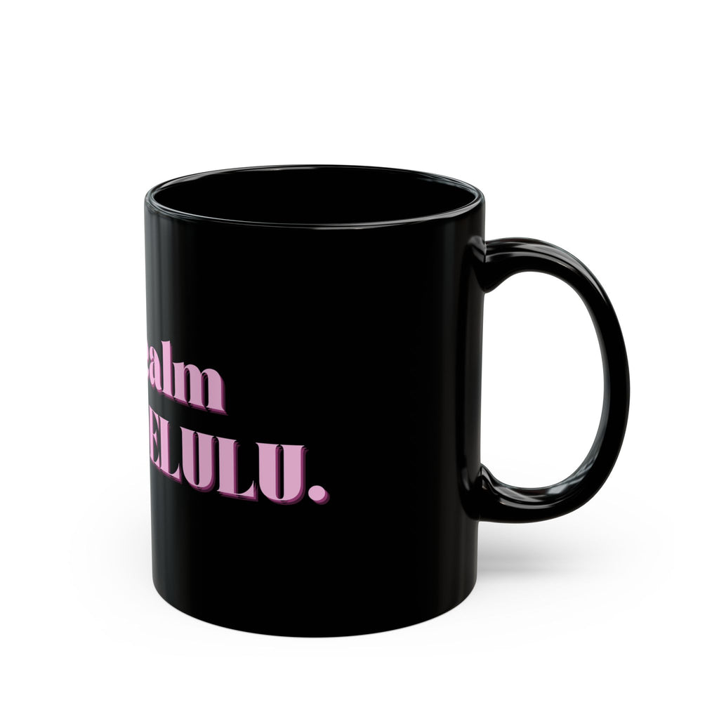 01 DELULU MUG 15oz/11oz