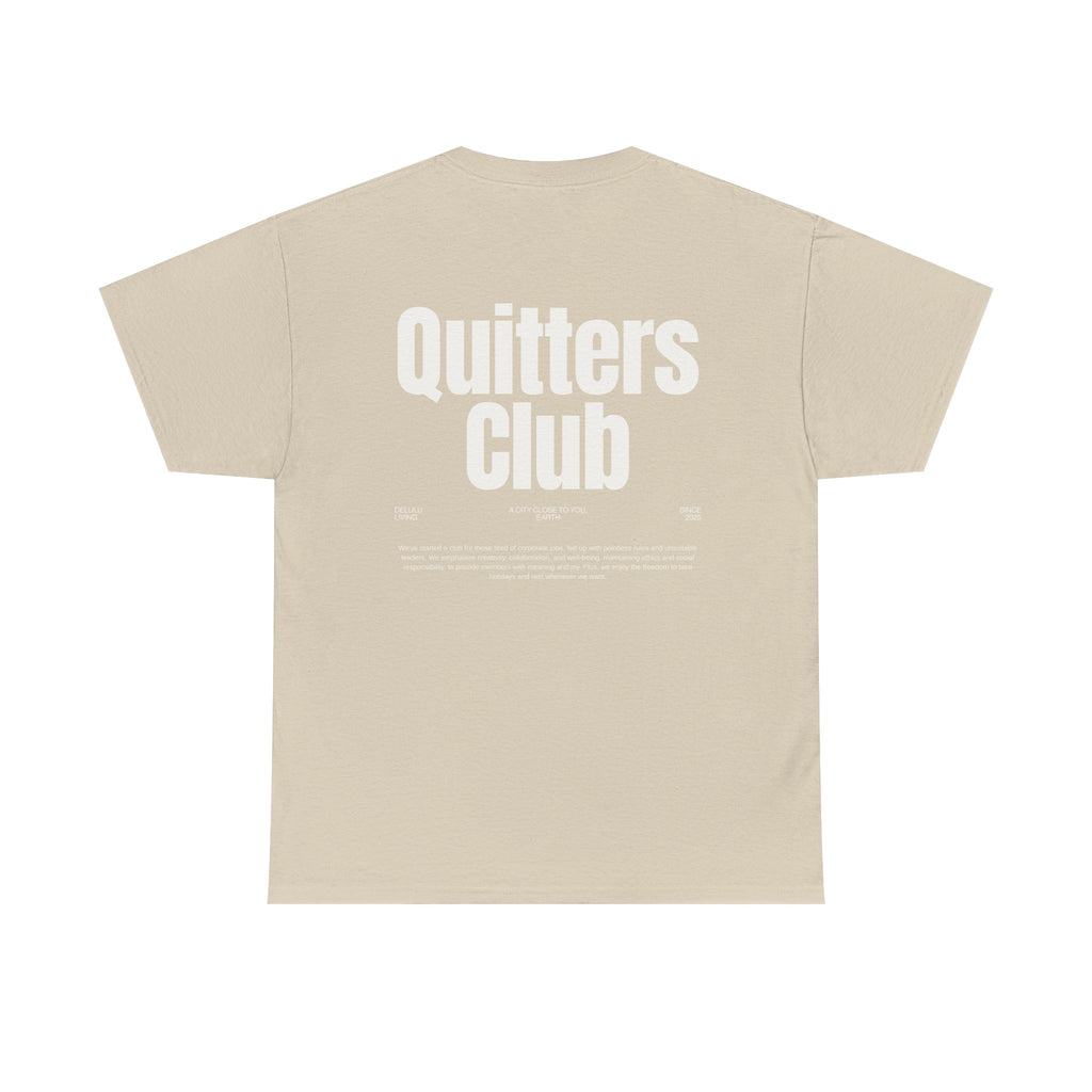QUITTERS CLUB TEE UNISEX