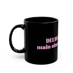 01 DELULU MUG 15oz/11oz