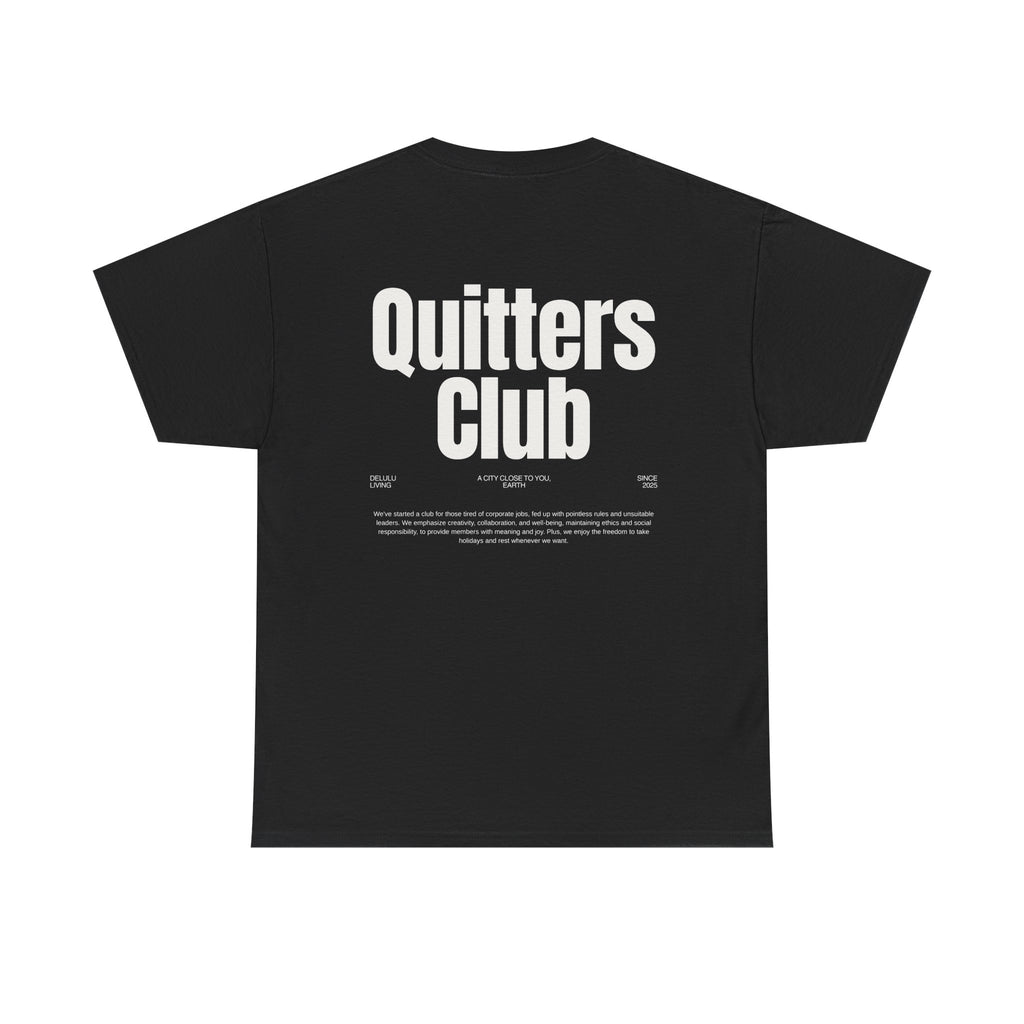 QUITTERS CLUB TEE UNISEX