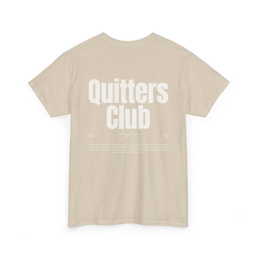 QUITTERS CLUB TEE UNISEX