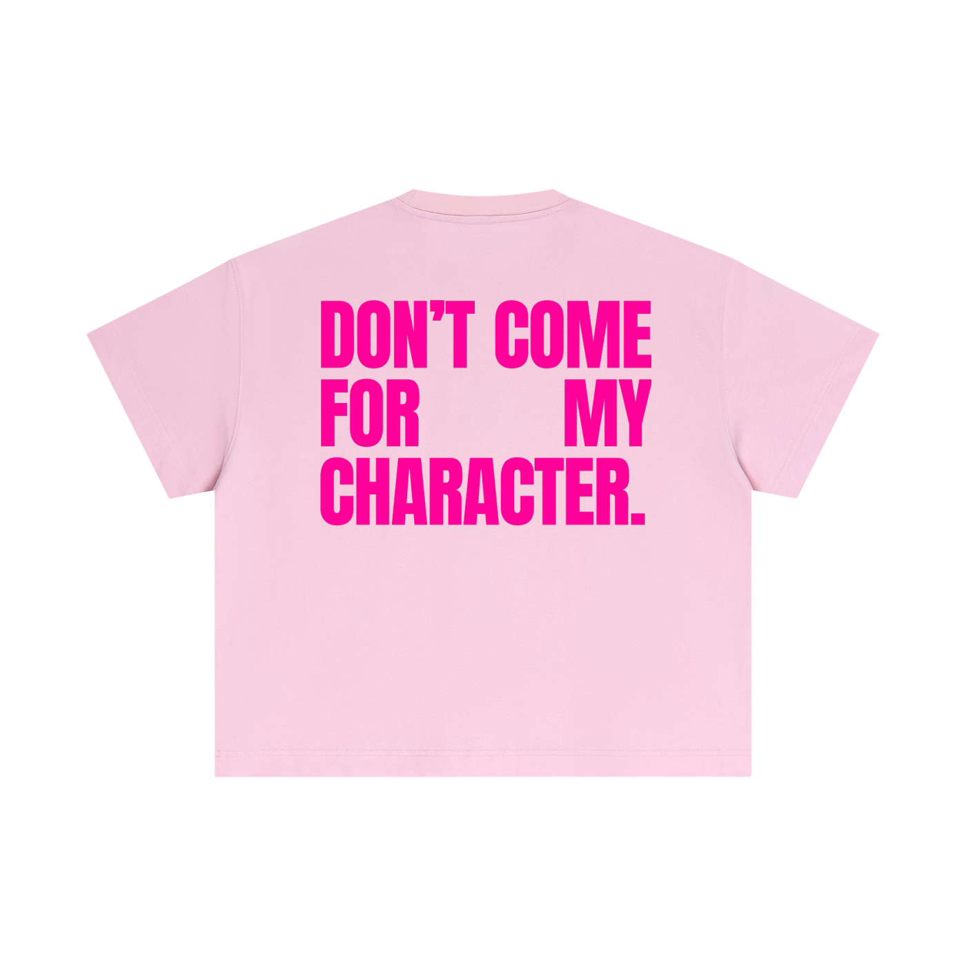 MAIN CHARACTER BOXY T-SHIRT - DON'T COME FOR MY CHARACTER