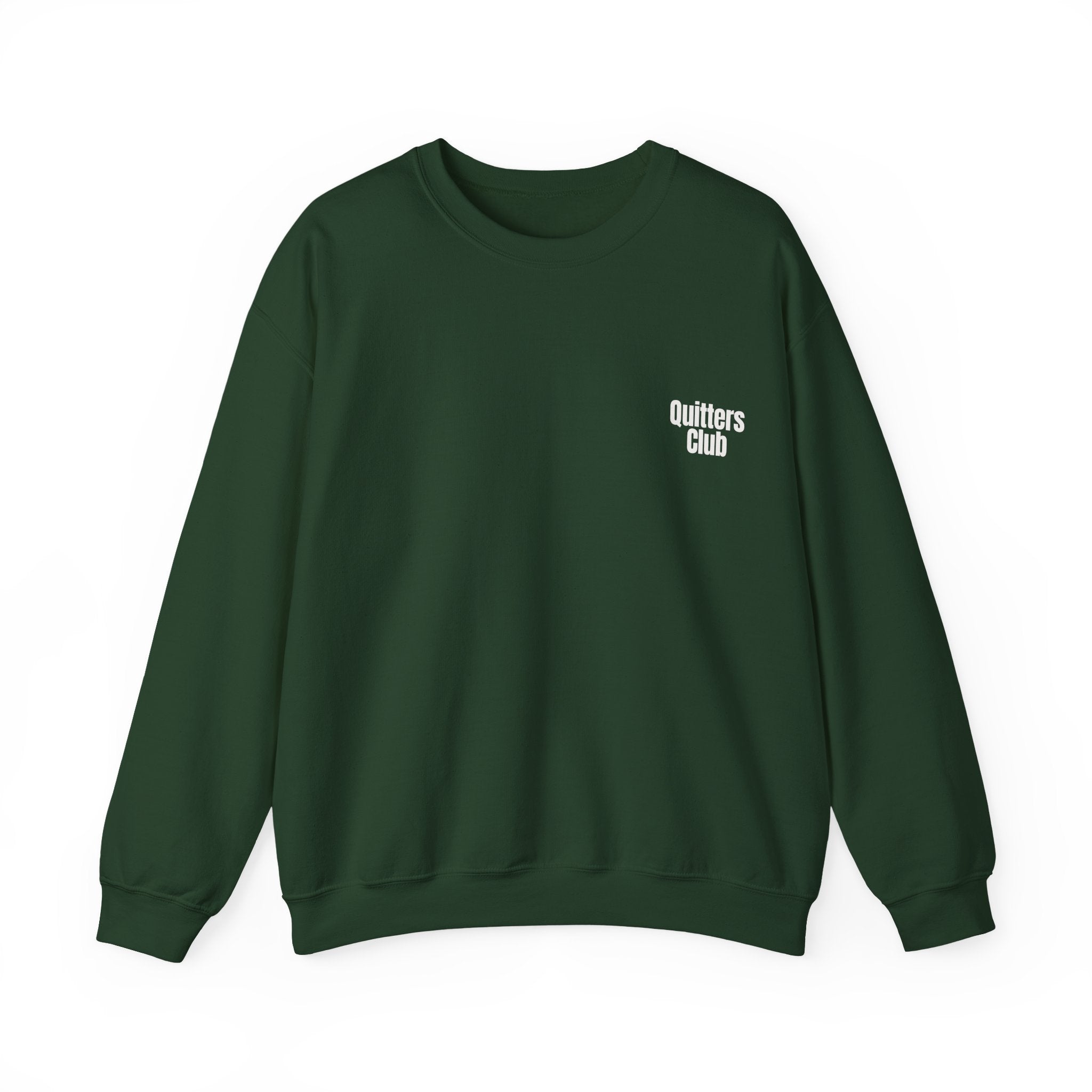 QUITTERS CLUB SWEATSHIRT
