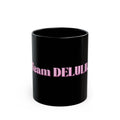 01 DELULU MUG 15oz/11oz