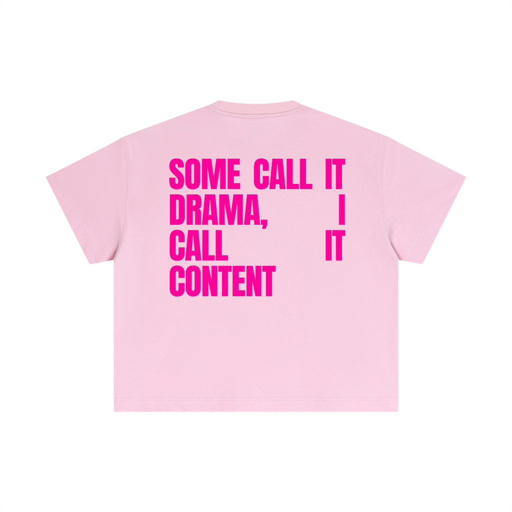 MAIN CHARACTER BOXY T-SHIRT - SOME CALL IT DRAMA I CALL IT CONTENT