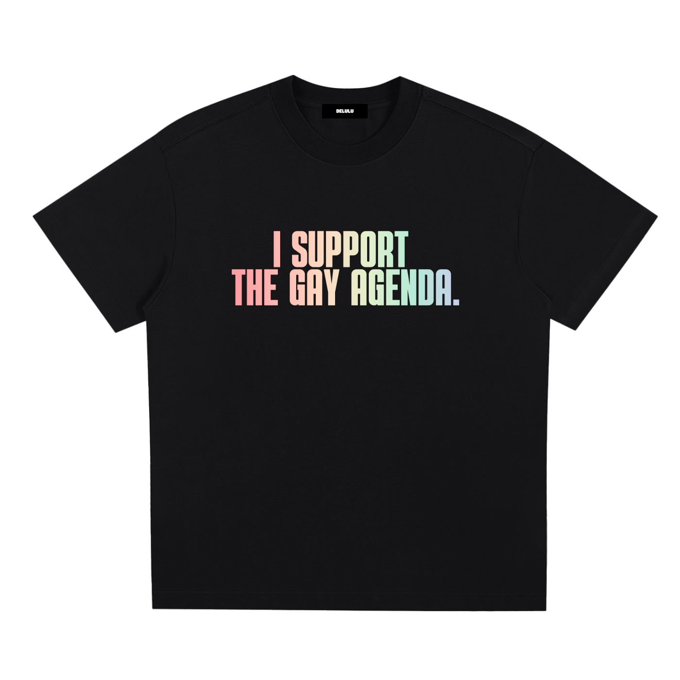 PRIDE LOOSE FIT UNISEX T-SHIRT - I SUPPORT THE GAY AGENDA