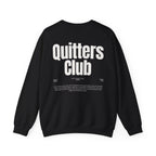 QUITTERS CLUB SWEATSHIRT