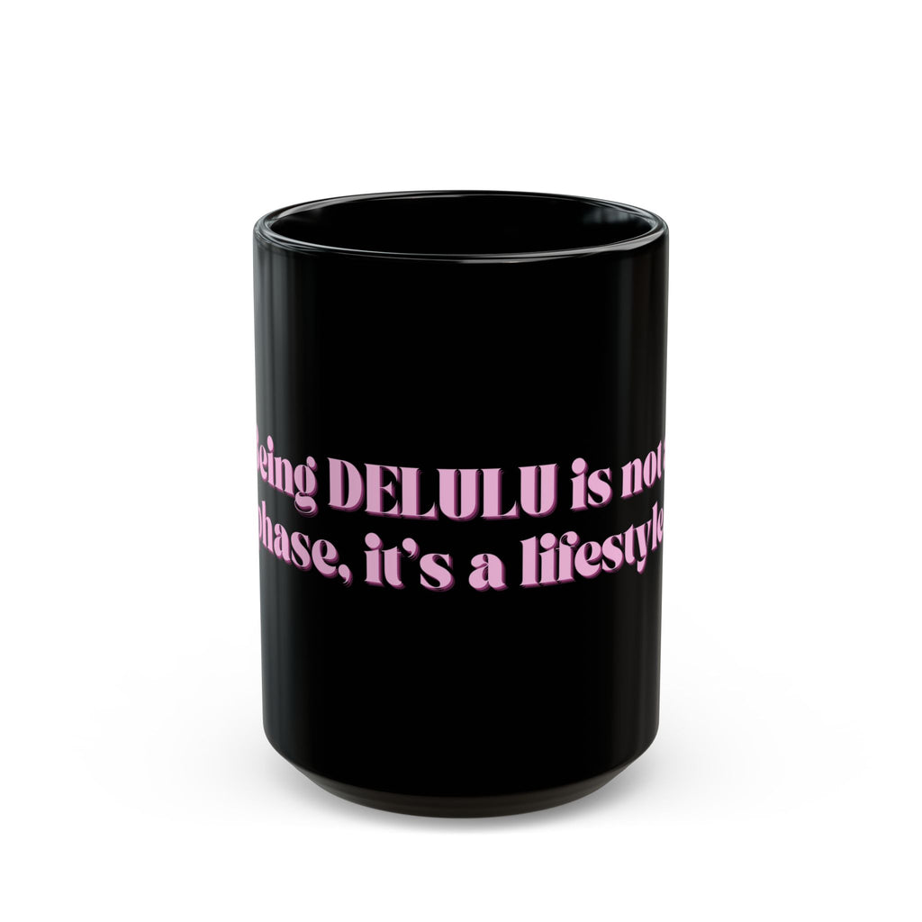 01 DELULU MUG 15oz/11oz