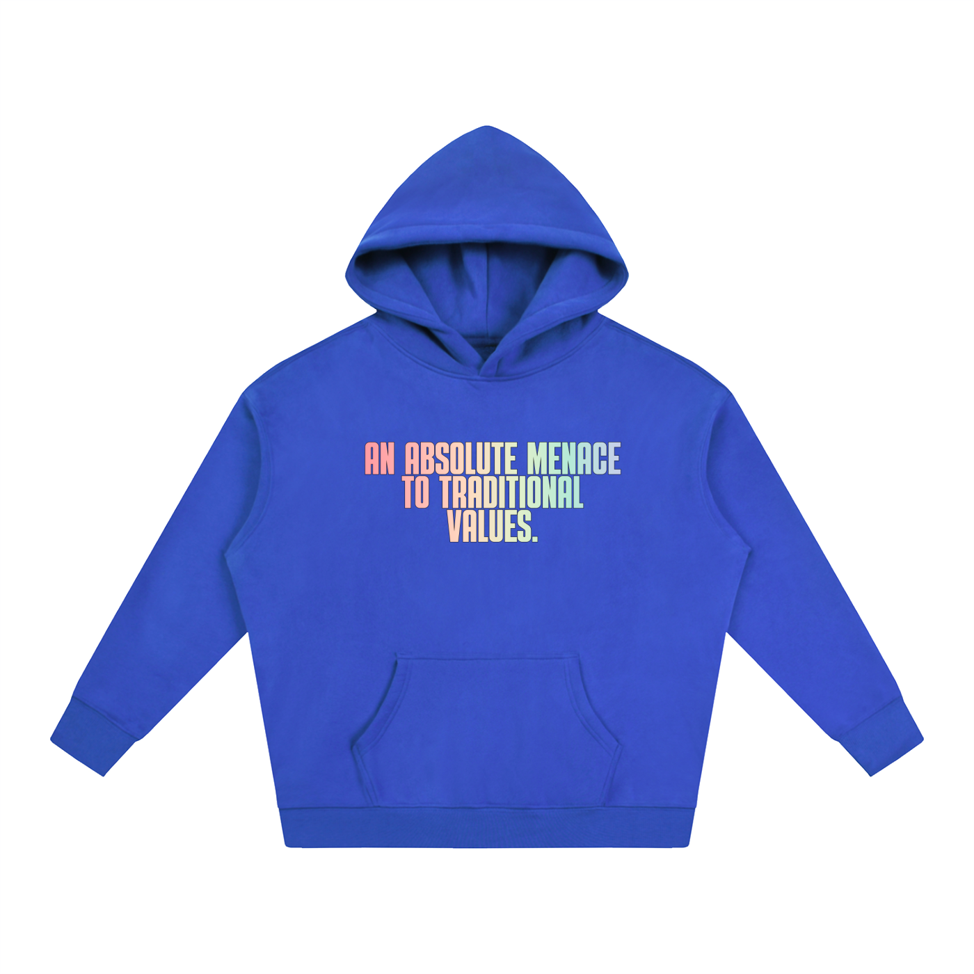PRIDE OVERSIZED PREMIUM FLEECED HOODIE - AN ABSOLUTE MENACE TO TRADITIONAL VALUES