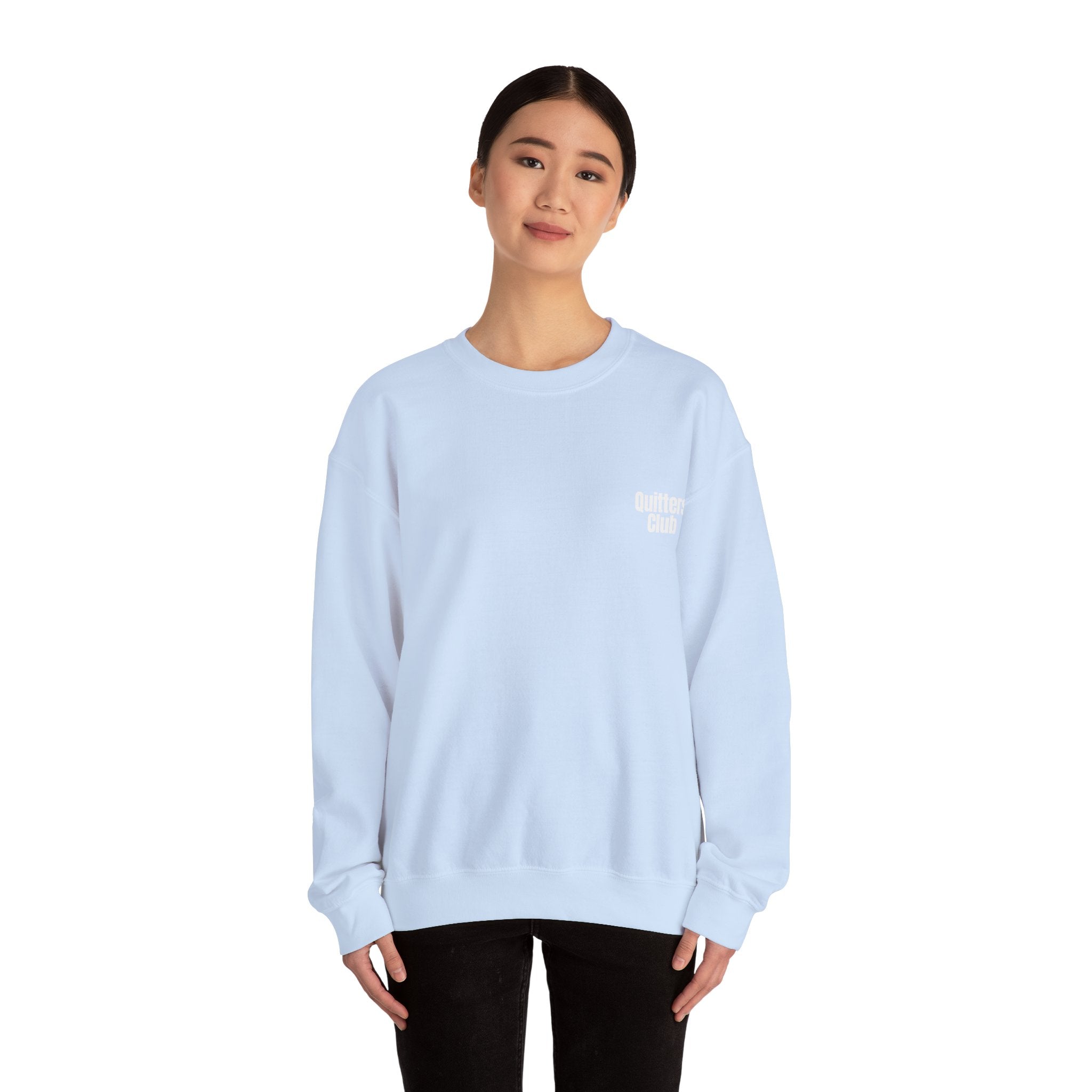 QUITTERS CLUB SWEATSHIRT