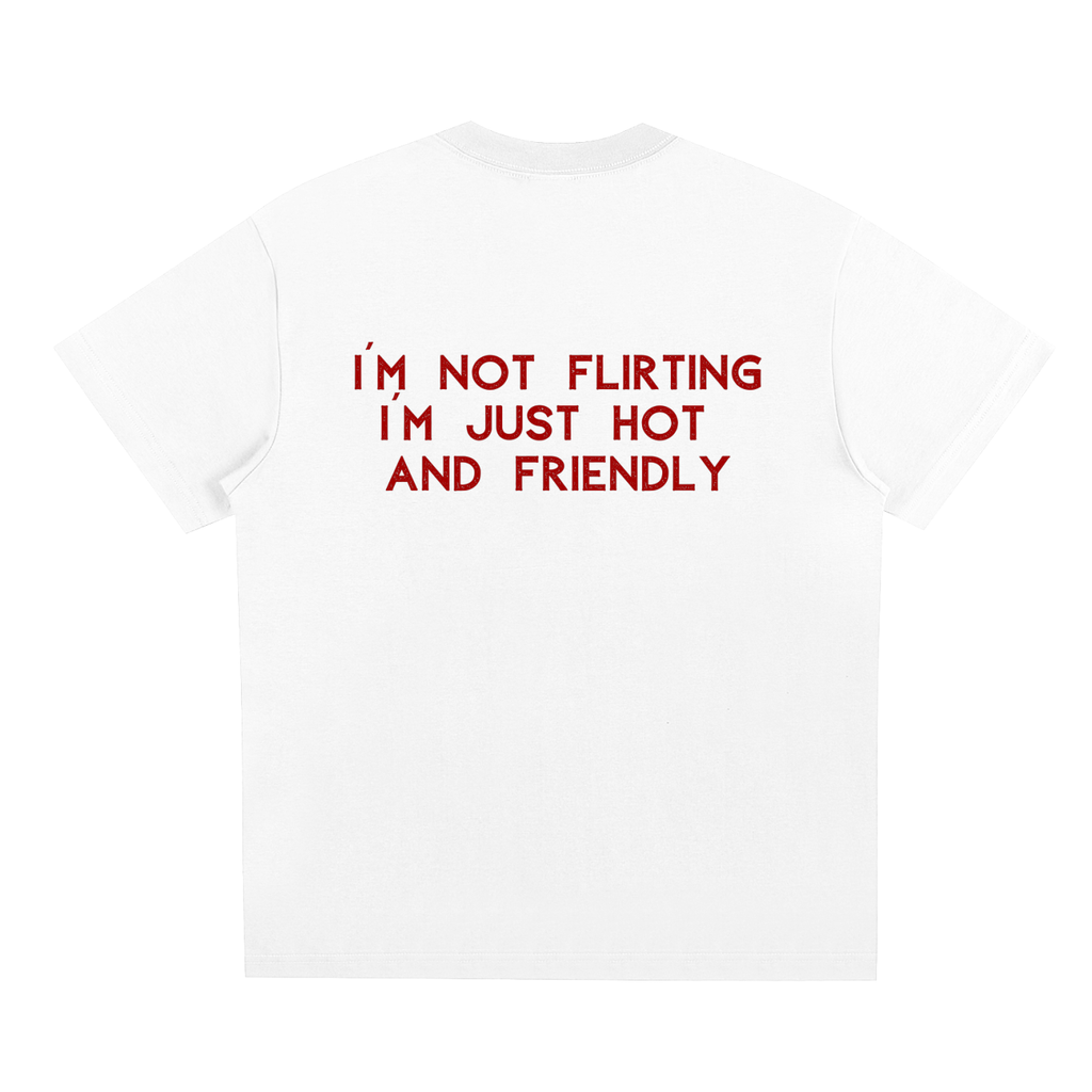 UNISEX LOOSE FIT T-SHIRT - JUST HOT AND FRIENDLY