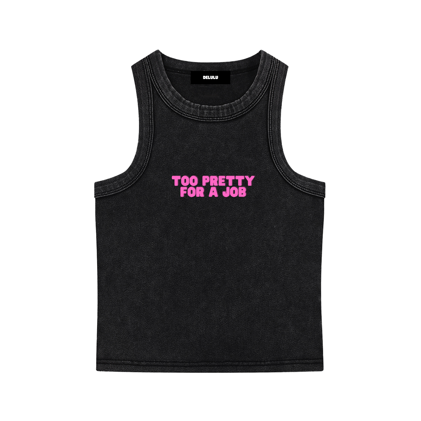 SNOW WASHED TANK TOP TOO PRETTY FOR A JOB