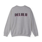 01 STATEMENT CREWNECK DELULU