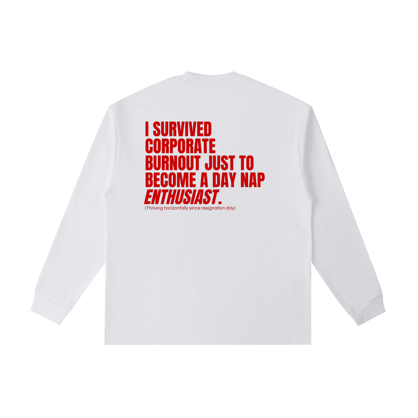 QUITTERS CLUB LONG SLEEVE T-SHIRT - CORPORATE BURNOUT