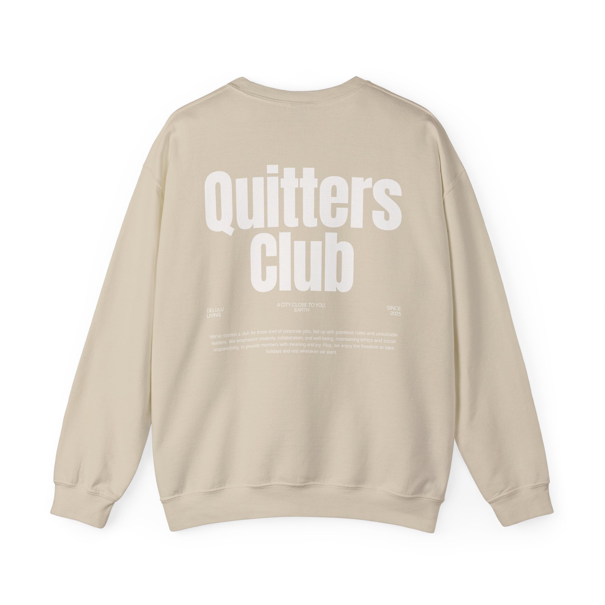 QUITTERS CLUB SWEATSHIRT