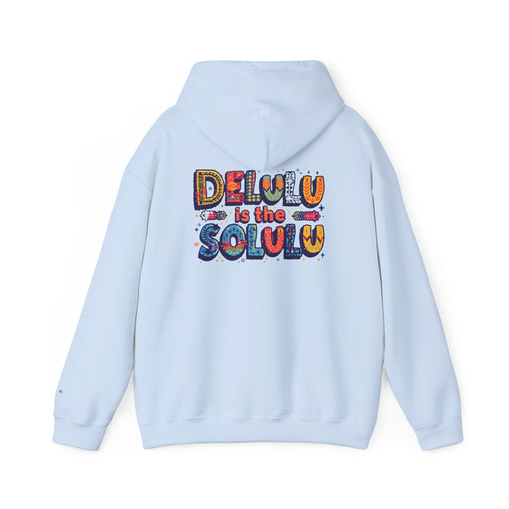 01 DELULU IS THE SOLULU HOODIE