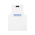 SNOW WASHED TANK TOP DON´T HATE ME
