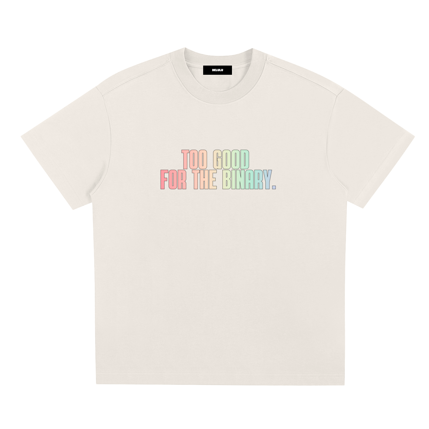 PRIDE LOOSE FIT UNISEX T-SHIRT - TOO GOOD FOR THE BINARY