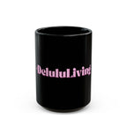 01 DELULU MUG 15oz/11oz