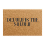 Doormat "DELULU IS THE SOLULU" - Stenciled Coir Welcome Mat