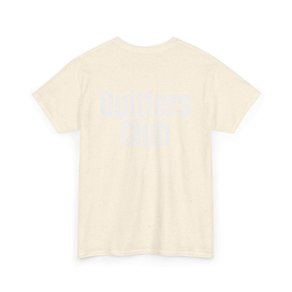 QUITTERS CLUB TEE UNISEX