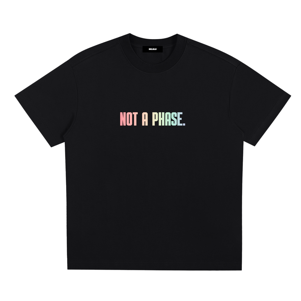PRIDE LOOSE FIT UNISEX T-SHIRT - NOT A PHASE