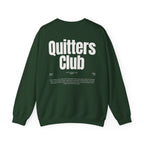 QUITTERS CLUB SWEATSHIRT