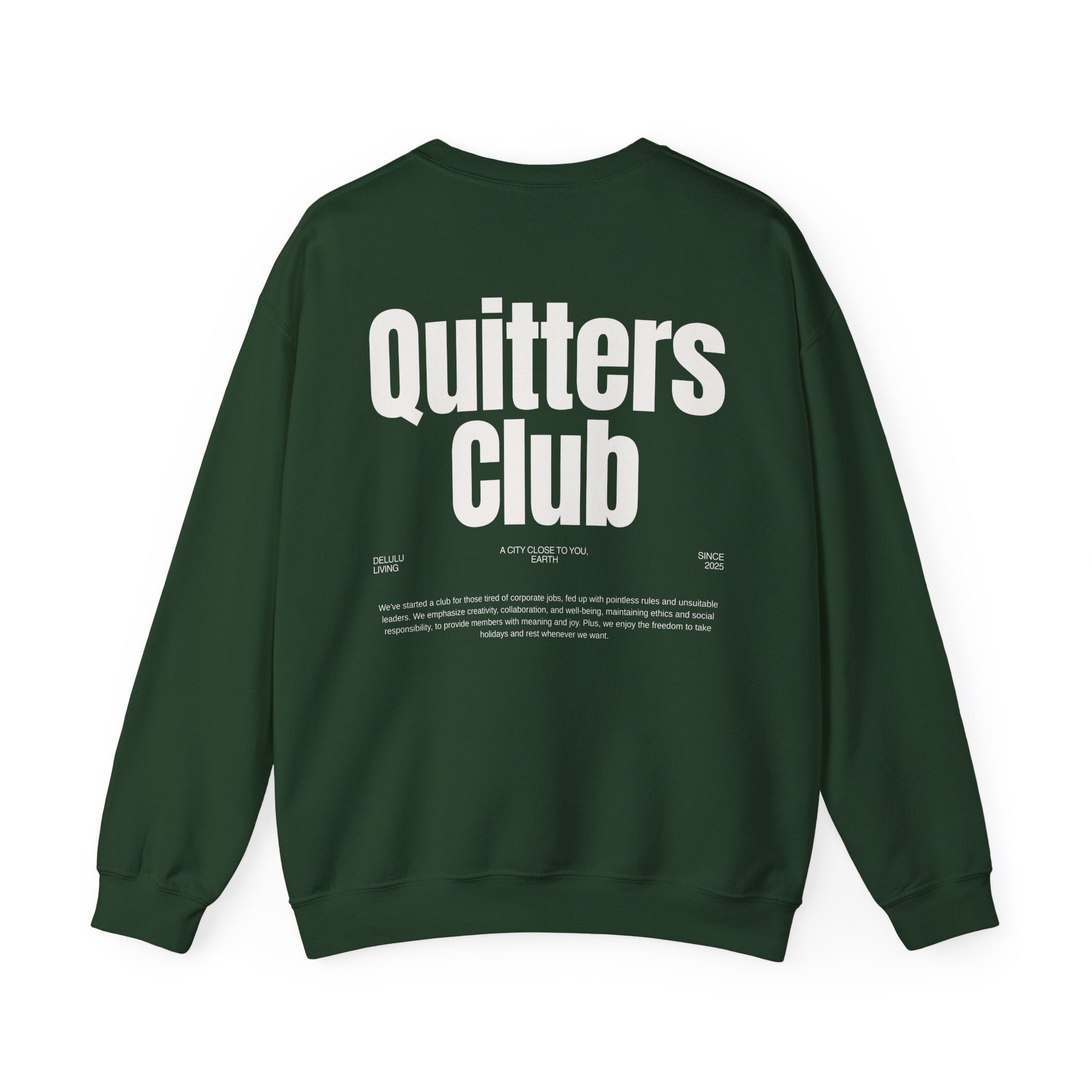 QUITTERS CLUB SWEATSHIRT