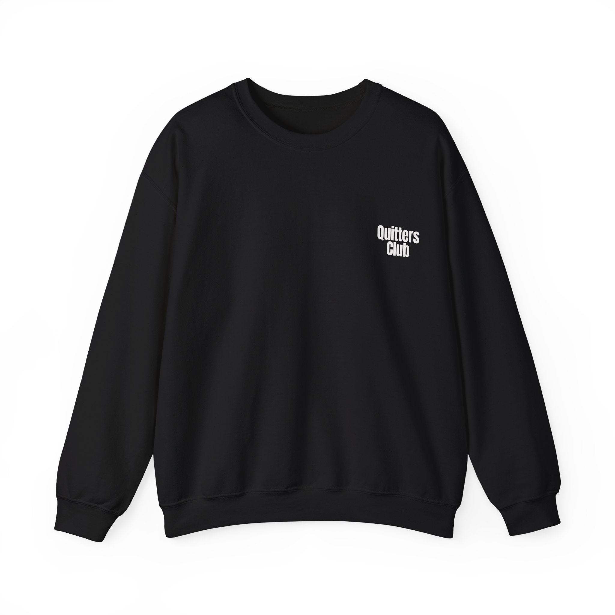 QUITTERS CLUB SWEATSHIRT