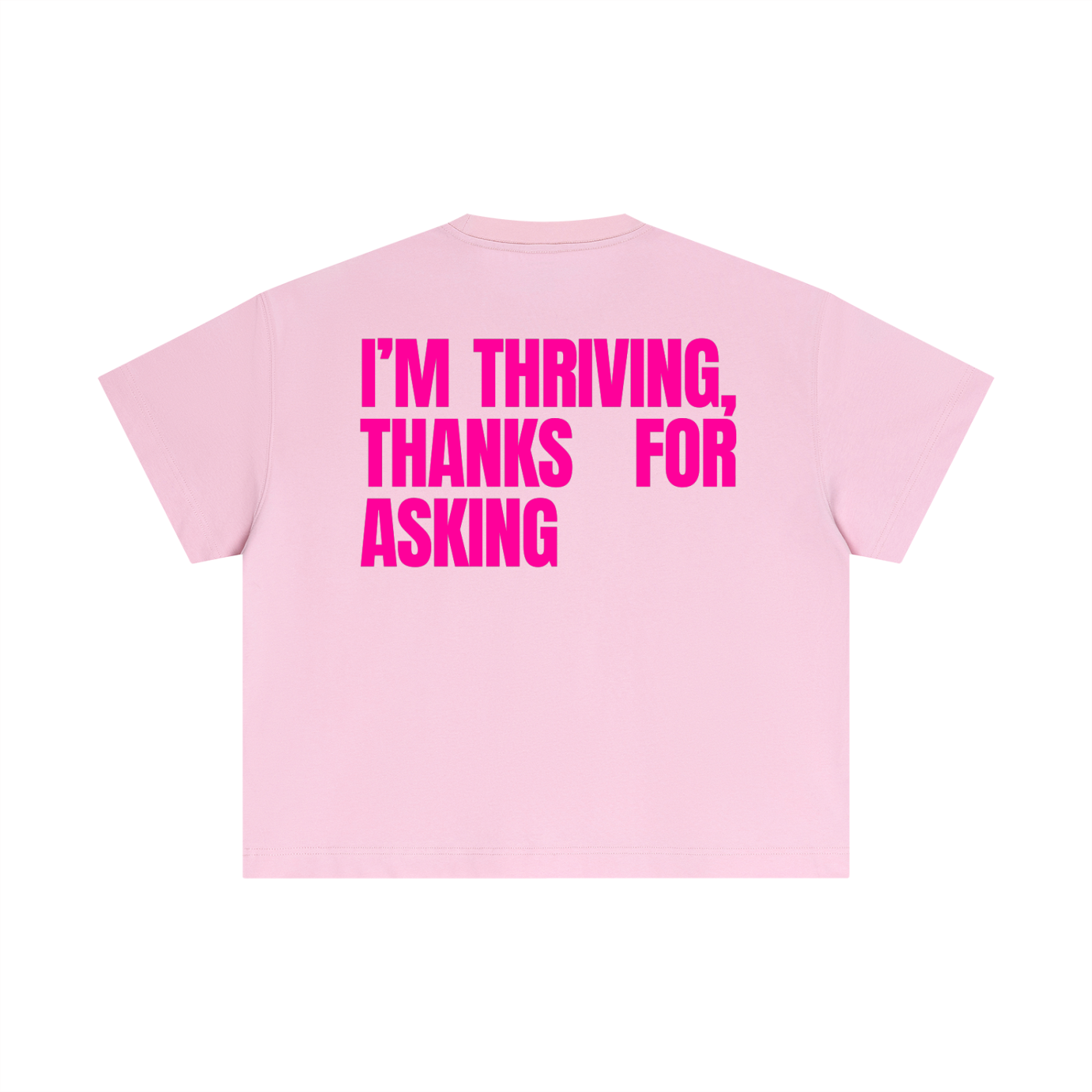 MAIN CHARACTER BOXY T-SHIRT - I'M THRIVING, THANKS FOR ASKING