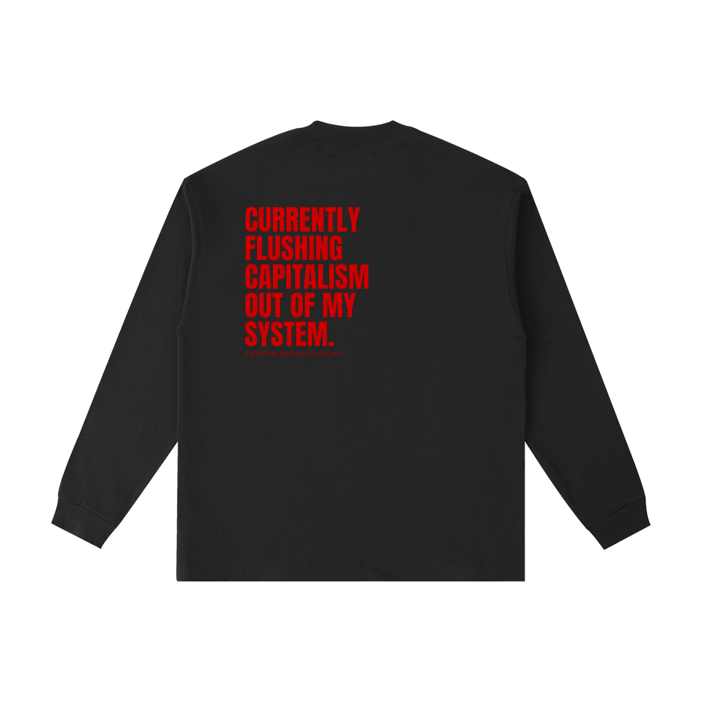 QUITTERS CLUB LONG SLEEVE T-SHIRT - OUT OF MY SYSTEM