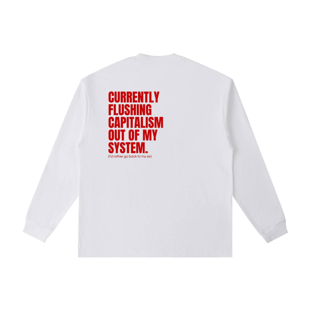 QUITTERS CLUB LONG SLEEVE T-SHIRT - OUT OF MY SYSTEM