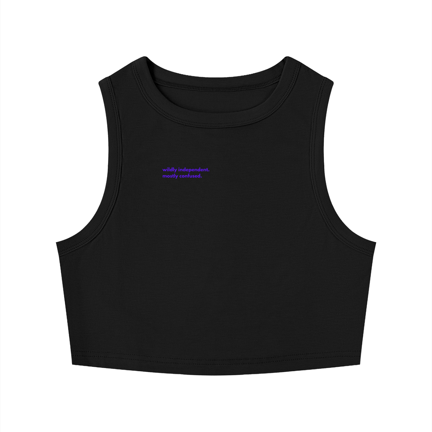 MAIN CHARACTER TIGHT CREWNECK CROP TANK TOP -  WILDLY INDEPENDENT. MOSTLY CONFUSED.